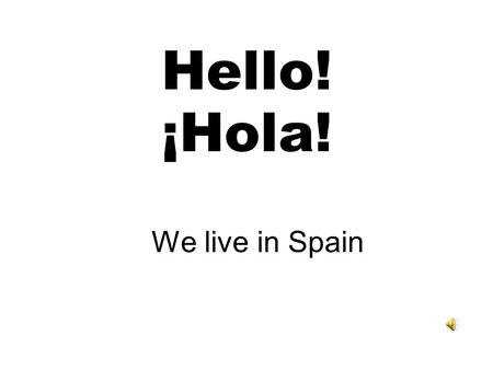 Hello! ¡Hola! We live in Spain Madrid is the capital city of Spain. These are some important places in Madrid: