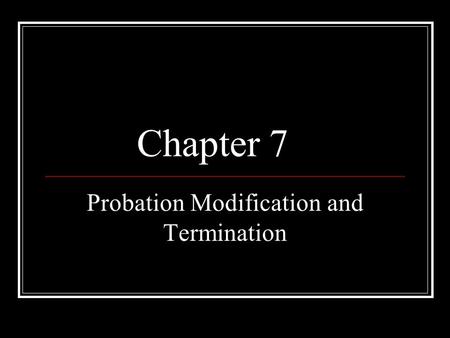 Probation Modification and Termination