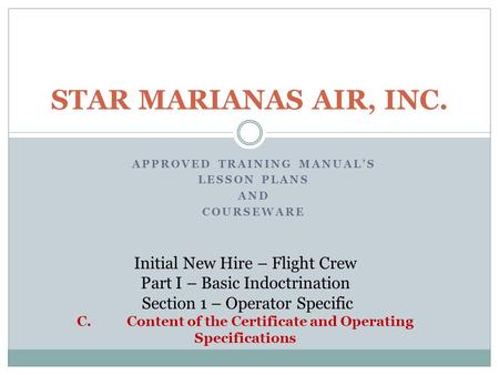 STAR MARIANAS AIR, INC. Initial New Hire – Flight Crew