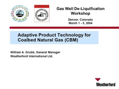 Adaptive Product Technology for Coalbed Natural Gas (CBM)