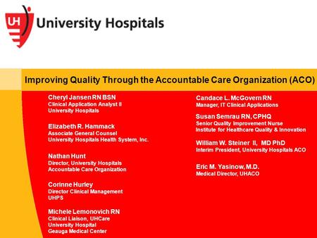 Improving Quality Through the Accountable Care Organization (ACO)