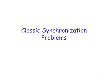 Classic Synchronization Problems