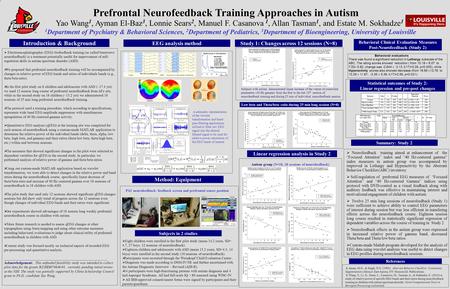 Prefrontal Neurofeedback Training Approaches in Autism Introduction & Background EEG analysis method Summary: Study 2  Neurofeedback training aimed at.