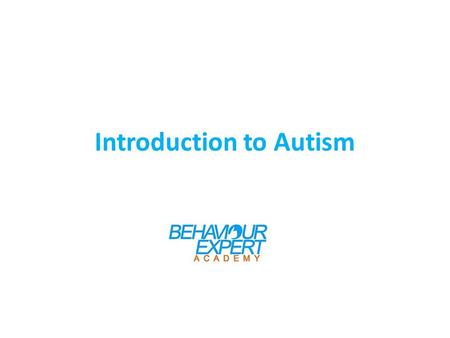 Introduction to Autism