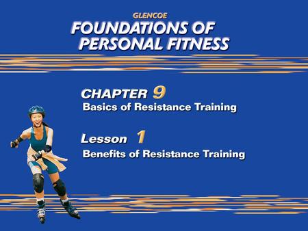 What is Resistance Training? Benefits of resistance training Builds and tones muscles Improves metabolism Increases the strength of the tendons, ligaments,