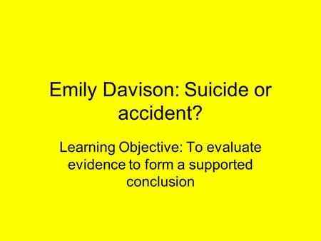 Emily Davison: Suicide or accident?