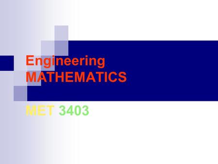 Engineering MATHEMATICS MET 3403. 1.Trigonometric Functions Every right-angled triangle contains two acute angles. With respect to each of these angles,