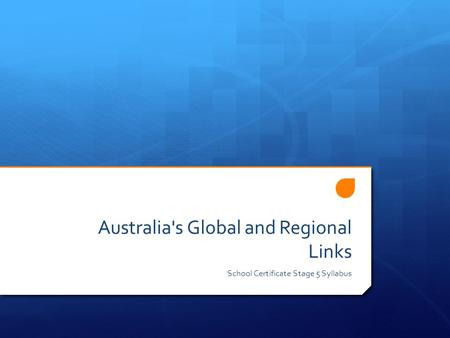 Australia's Global and Regional Links