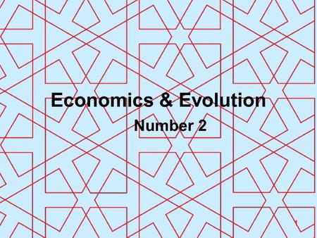 1 Economics & Evolution Number 2. 2 Reading List.