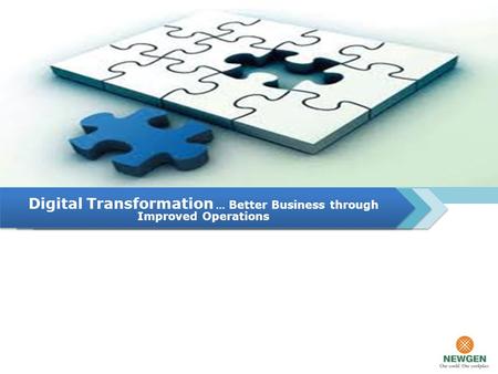 Digital Transformation … Better Business through Improved Operations.