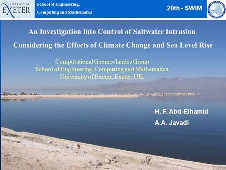 20th-SWIMH.F.Abd-Elhamid1 An Investigation into Control of Saltwater Intrusion Considering the Effects of Climate Change and Sea Level Rise H. F. Abd-Elhamid.