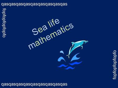 Sea lifemathematicsSea lifemathematics qasqasqasqasqasqasqasqasqas fopfopfopfopfo.