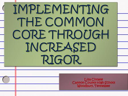 Implementing the Common Core Through Increased Rigor