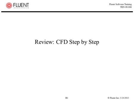 Review: CFD Step by Step