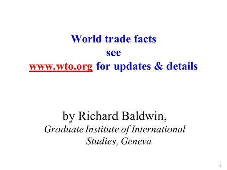 World trade facts see  for updates & details