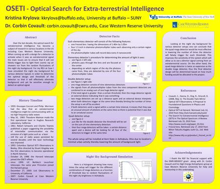 OSETI - Optical Search for Extra-terrestrial Intelligence Kristina Krylova : University at Buffalo – SUNY Dr. Corbin Covault :