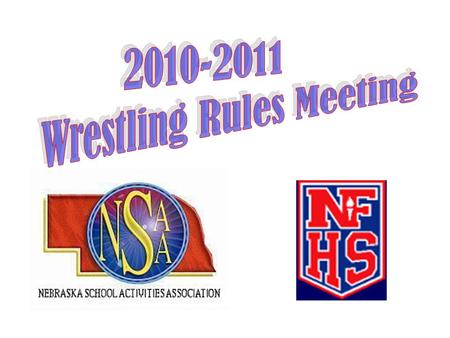 NFHS Wrestling Rules Each state high school association adopting NFHS wrestling rules is the sole and exclusive source of binding rules interpretations.