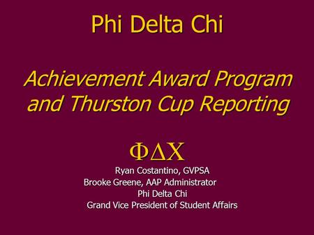 Phi Delta Chi Achievement Award Program and Thurston Cup Reporting FDC