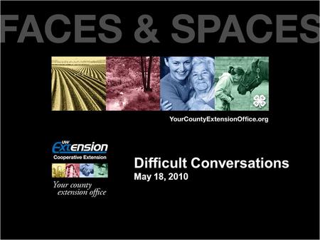 Difficult Conversations May 18, 2010 How might we respond?? Let’s explore some options…
