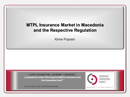 MTPL Insurance Market in Macedonia and the Respective Regulation
