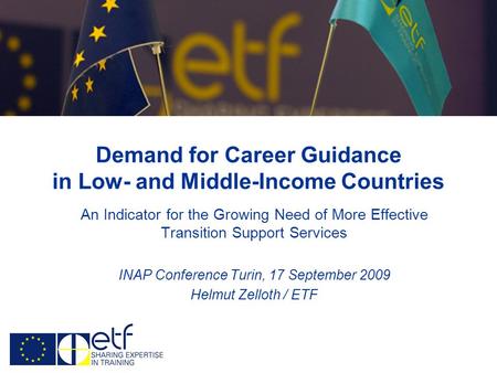 Demand for Career Guidance in Low- and Middle-Income Countries An Indicator for the Growing Need of More Effective Transition Support Services INAP Conference.