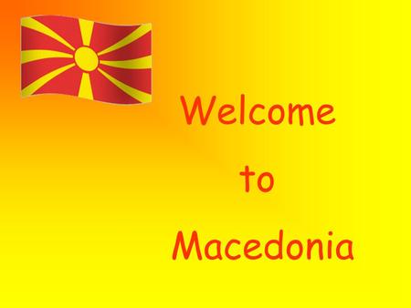 Welcome to Macedonia. Geography card of Macedonia.