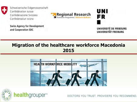 Migration of the healthcare workforce Macedonia 2015 3/24/2015 1.