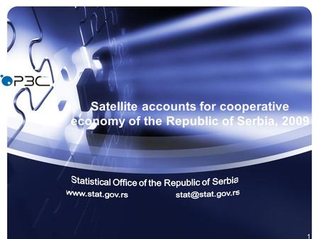 1 Satellite accounts for cooperative economy of the Republic of Serbia, 2009.