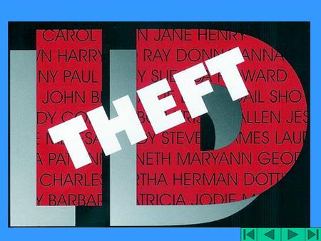 Identity Theft “When Bad Things Happen To Your Good Name” Federal Trade Commission.