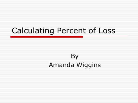 Calculating Percent of Loss By Amanda Wiggins. Stock Market Crash  Average price of 50 leading stocks sank by half  In the last 4 months of 1929 the.