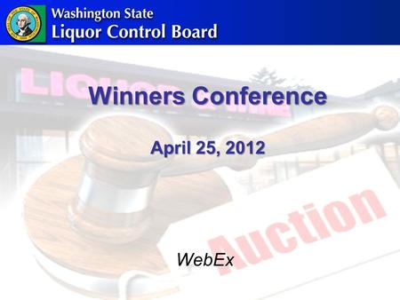 Winners Conference April 25, 2012 WebEx. Agenda Winners Registration Form Licensing Process Overview Key Activity Timeline B of A Merchant Services Q.