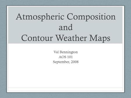 Atmospheric Composition and Contour Weather Maps