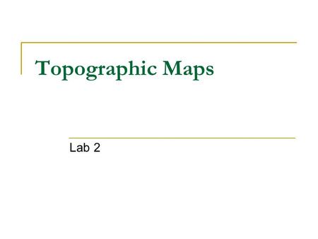 Topographic Maps Lab 2.