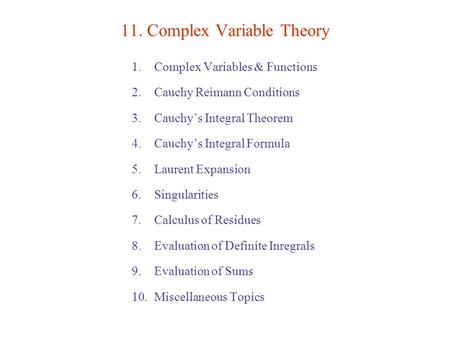 11. Complex Variable Theory