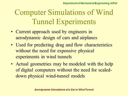 Computer Simulations of Wind Tunnel Experiments
