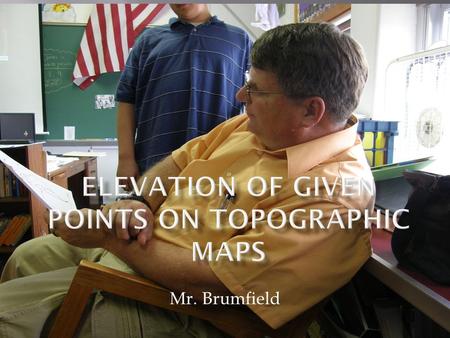 Mr. Brumfield. 100 200 300 400 500 600 700 800 837 What could be a possible elevation of point x?