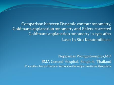 Comparison between Dynamic contour tonometry, Goldmann applanation tonometry and Ehlers-corrected Goldmann applanation tonometry in eyes after Laser In.