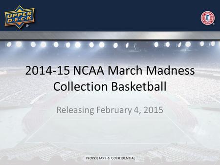 2014-15 NCAA March Madness Collection Basketball Releasing February 4, 2015.