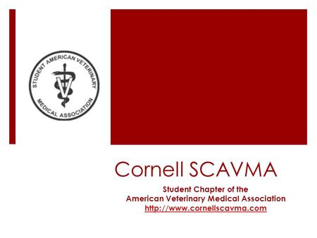 Cornell SCAVMA Student Chapter of the American Veterinary Medical Association