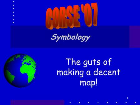 1 Symbology The guts of making a decent map!. 2 What’s in the module? explore a GIS map and get information about map features preview geographic data.