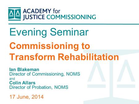 Evening Seminar Commissioning to Transform Rehabilitation