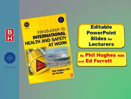 EditablePowerPoint Slides for Lecturers By Phil Hughes MBE and Ed Ferrett By Phil Hughes MBE and Ed Ferrett.