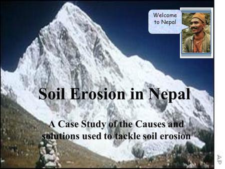 A Case Study of the Causes and solutions used to tackle soil erosion