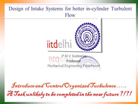 Design of Intake Systems for better in-cylinder Turbulent Flow