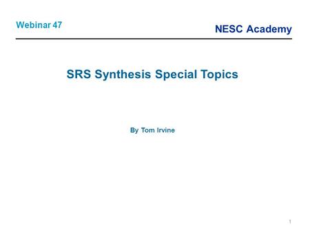 SRS Synthesis Special Topics