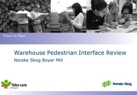 Warehouse Pedestrian Interface Review Norske Skog Boyer Mill.