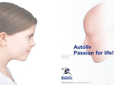 Autoliv Passion for life!