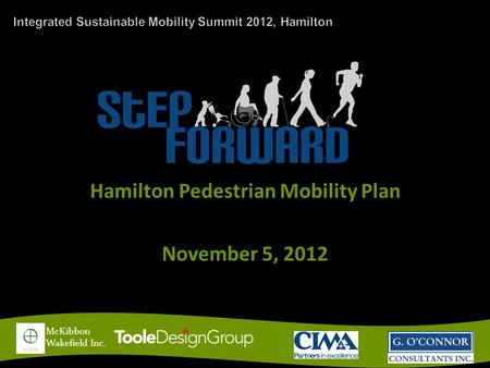 McKibbon Wakefield Inc. Hamilton Pedestrian Mobility Plan November 5, 2012.