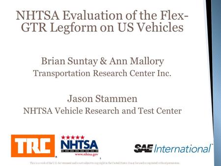 NHTSA Evaluation of the Flex- GTR Legform on US Vehicles