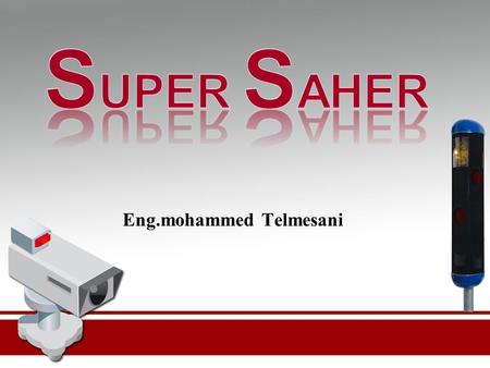 Eng.mohammed Telmesani. Number of accidents In 2009 (before SAHER) 484805 accidents 6142 death people KSA looses 17 people per day Number of accidents.